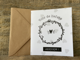 Wenskaart - Voor de liefste moeder!