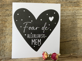 Wenskaart - Foar de allerleafste MEM