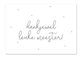 Ansichtkaart - Dankjewel leuke meester!