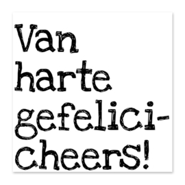 Mini kaart - Van harte gefelicicheers!