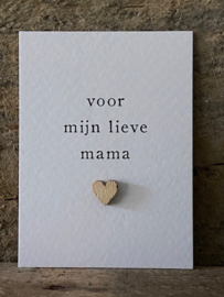 Mini kaart met houten hartje - Voor mijn lieve mama