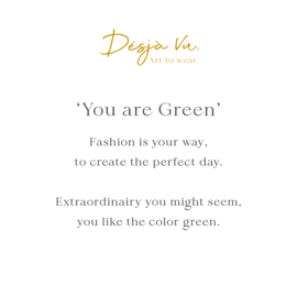 You are Green