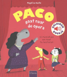 Uitgeverij Clavis | Paco gaat naar de opera (geluidenboekje)