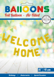 Welcome Home Folieballonnen Goud 16"