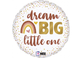 Dream Big Little One 18"
