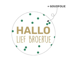 Sticker - Hallo lief broertje - Goudfolie - 4 cm