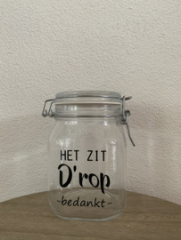 Voorraadpot ''Het zit D'rop bedankt