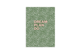 A6 Schrift | Dream plan do