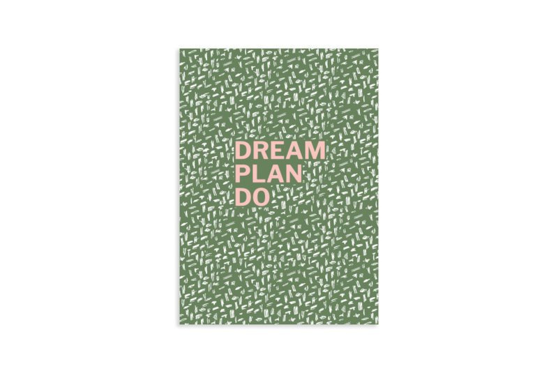 A6 Schrift | Dream plan do