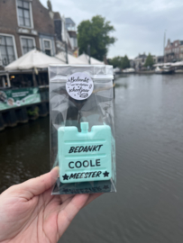 Koelelement - Bedankt coole Meester