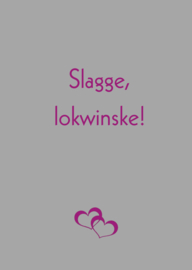 Kaart -  Slagge, lokwinske!