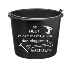 As Heit it net meitsje kin dan slagget it gjinien! - cadeau emmer