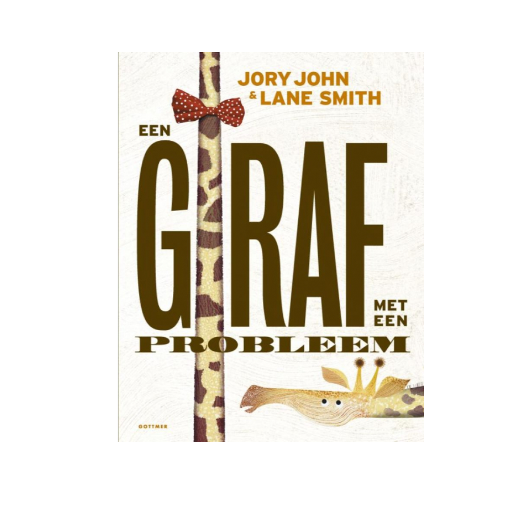 Jory John en Lane Smith - Een giraf met een probleem
