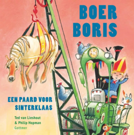 Ted van Lieshout en Philip Hopman - Boer Boris, een paard voor Sinterklaas