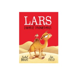 Rachel Bright - Lars de dwarse dromedaris