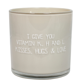 My Flame Lifestyle - Geurkaars - I give you vitamin K, H & L. Kisses, hugs and love
