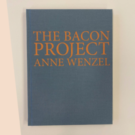 THE BACON PROJECT / ANNE WENZEL