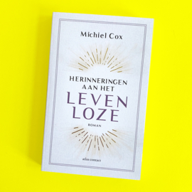 HERINNERINGEN AAN HET LEVENLOZE / MICHIEL COX