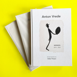 WERKEN 2014 - 2022 / ANTON VREDE