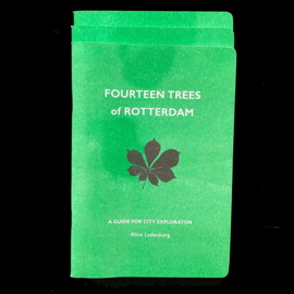 FOURTEEN TREES OF ROTTERDAM / ALICE LADENBURG