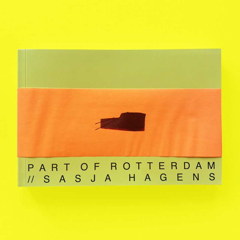 PART OF ROTTERDAM / SASJA HAGENS