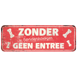 Waarschuwingsbord Zonder koekjes geen entree