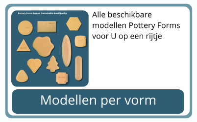 modellen per vorm pottery forms europe