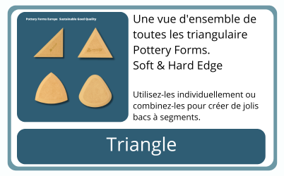 Triangle Forms Pottery Forms Europe