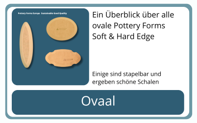 Oval Pottery Forms Europe