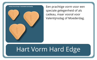 Hart vormen Pottery Forms Europe
