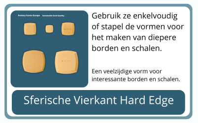sph vierkant Pottery Forms Europe