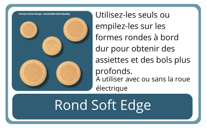 Rond SE Pottery Forms Europe