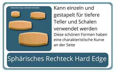 Kuegelformiges Rechteck Pottery Forms Europe