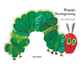 Rupsje Nooitgenoeg - Eric Carle