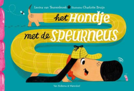 Het Hondje met de speurneus - Levina van Teunenbroek