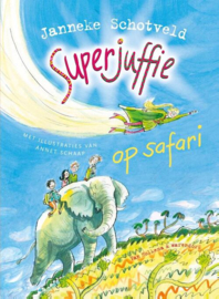 Superjuffie op safari - Janneke Schotveld