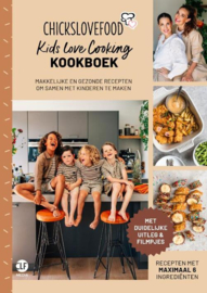 Chicks love food | Kids love cooking - kookboek