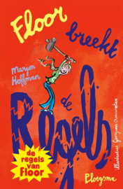 De regels van Floor: Floor breekt de regels - Marjon Hoffman