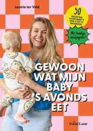 Gewoon wat mijn baby 's avonds eet - Leonie ter Veld