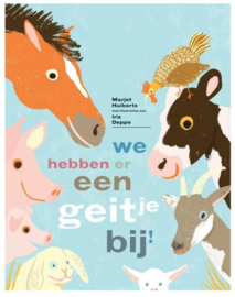 We hebben er een geitje bij! - Marjet Huiberts