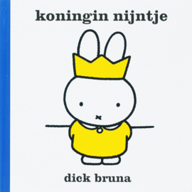 Koningin Nijntje - Dick Bruna
