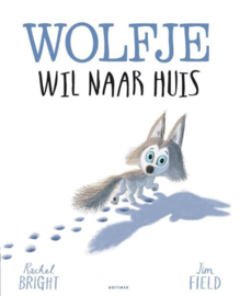 Wolfje wil naar huis - Rachel Bright