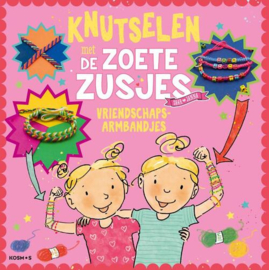 Knutselen met de Zoete Zusjes | vriendschapsarmbandjes maken