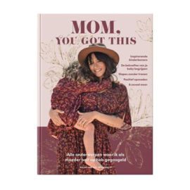 Mom, you got this - Rachel van Sas