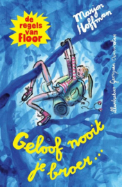 De regels van Floor: Geloof nooit je broer - Marjon Hoffman