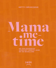 Mama me-time - Hetty Crèvecoeur