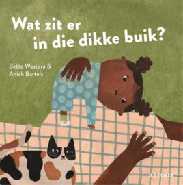 Wat zit er in die dikke buik? - Bette Westra