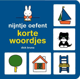 Nijntje oefent korte woordjes  - Dick Bruna