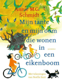 Mijn tante en mijn oom die wonen in een eikenboom - Annie M.G. Schmidt