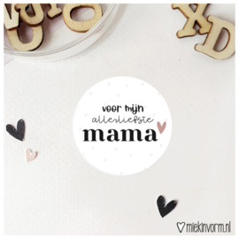 Sticker 'Voor mijn allerliefste mama' | 5 stuks